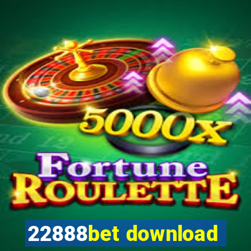 22888bet download